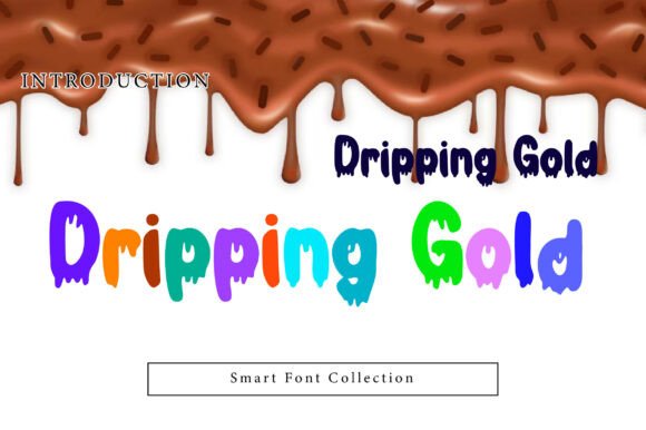 Dripping Gold: A Bold Dripping Display Font